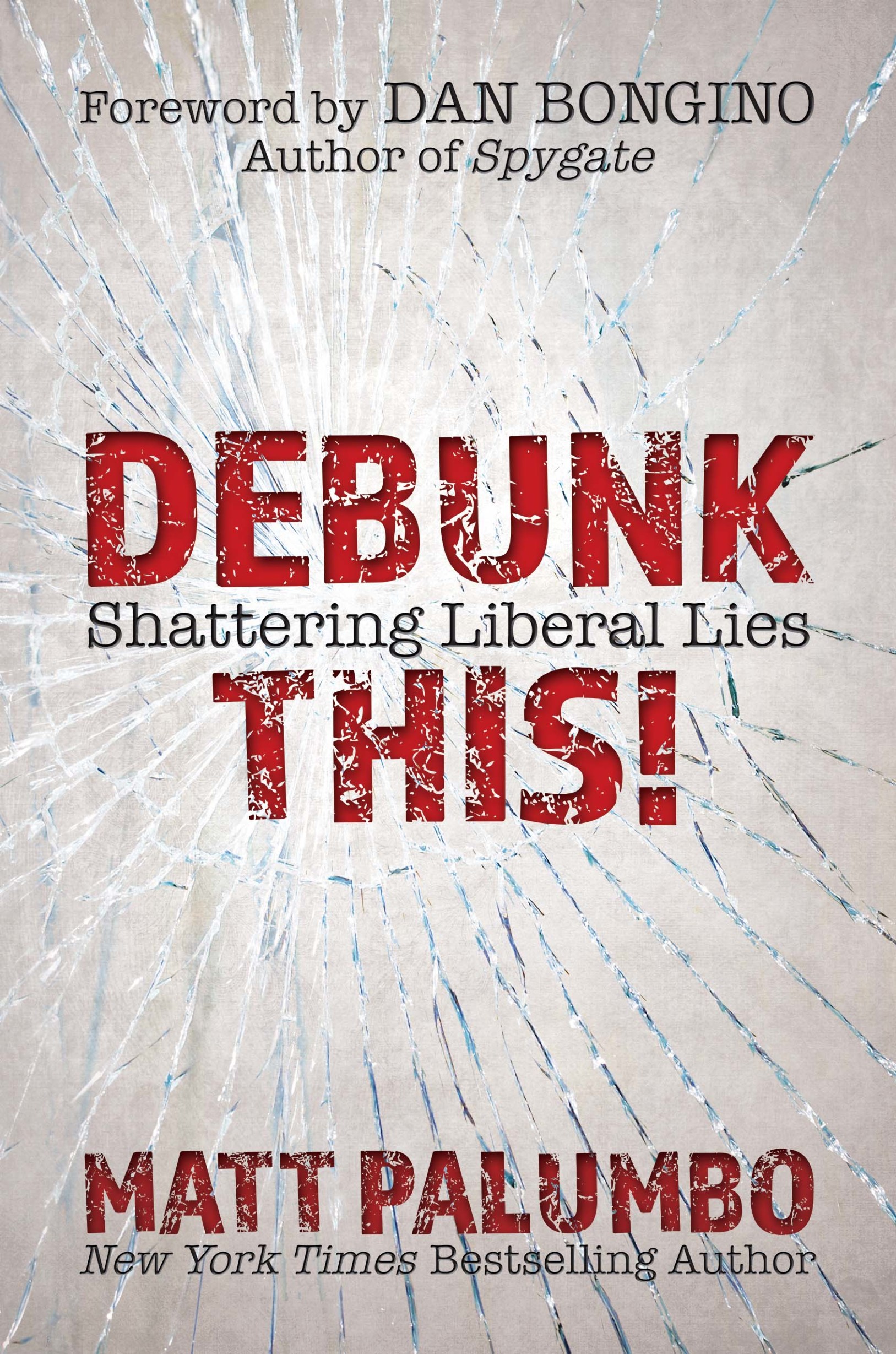 Advance Praise for Debunk This Debunk This is a must-read for all - photo 1