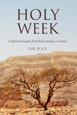 Emil Bock Holy Week: A Spiritual Guide from Palm Sunday to Easter