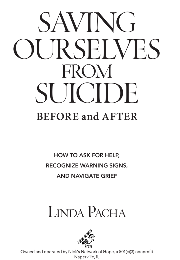 Saving Ourselves from SuicideBefore and After How to Ask for Help Recognize - photo 2