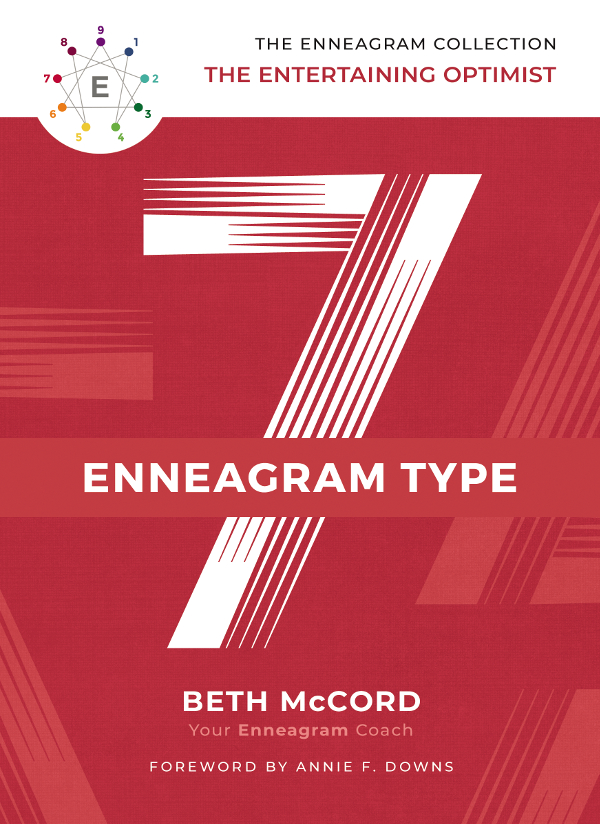 Enneagram Type 7 The Entertaining Optimist 2019 by Beth McCord All rights - photo 1