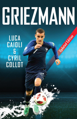 Luca Caioli Griezmann: Updated Edition