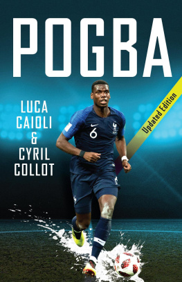 Luca Caioli Pogba: Updated Edition