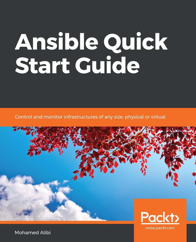 Ansible Quick Start Guide Control and monitor infrastructures of any size - photo 1