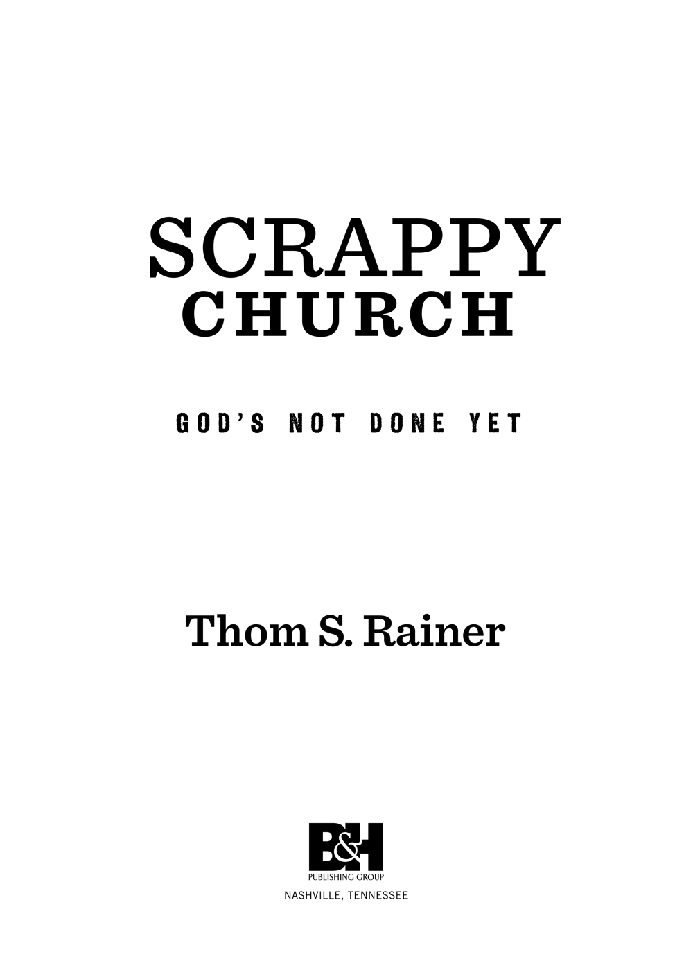 Other Books by Thom S Rainer Becoming a Welcoming Church We Want You Here - photo 1