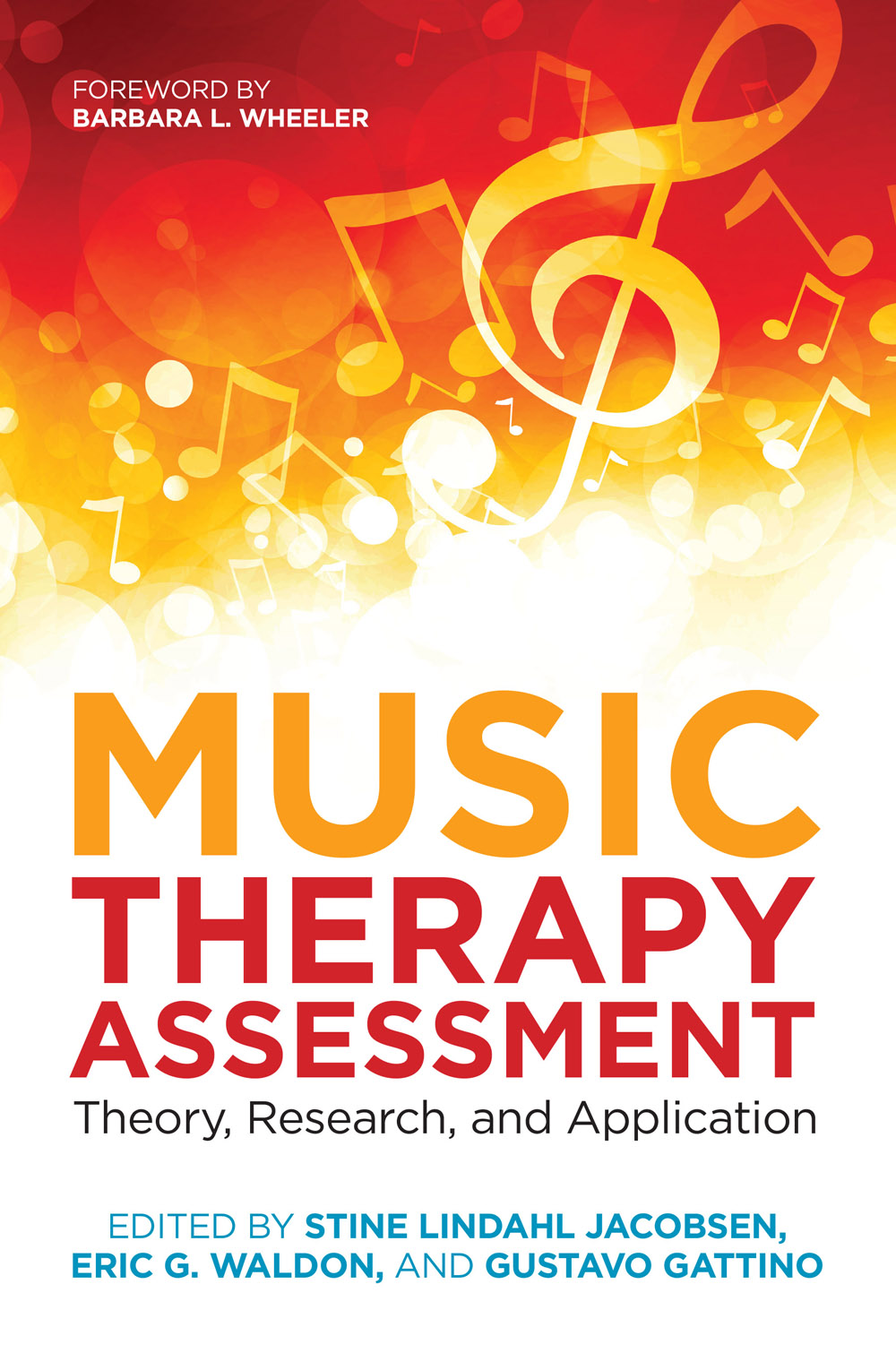 Music Therapy Assessment Theory Research and Application Edited by Stine - photo 1