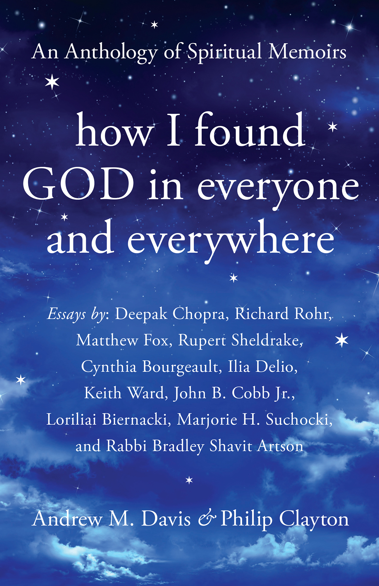 Contents Contents More Advance Praise for How I Found God in Everyone and - photo 1