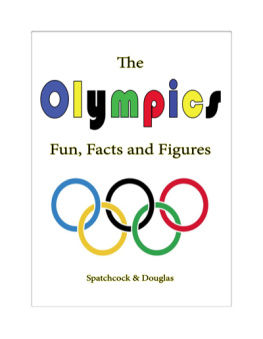 Graham Douglas - The Olympics: Fun, Facts and Figures