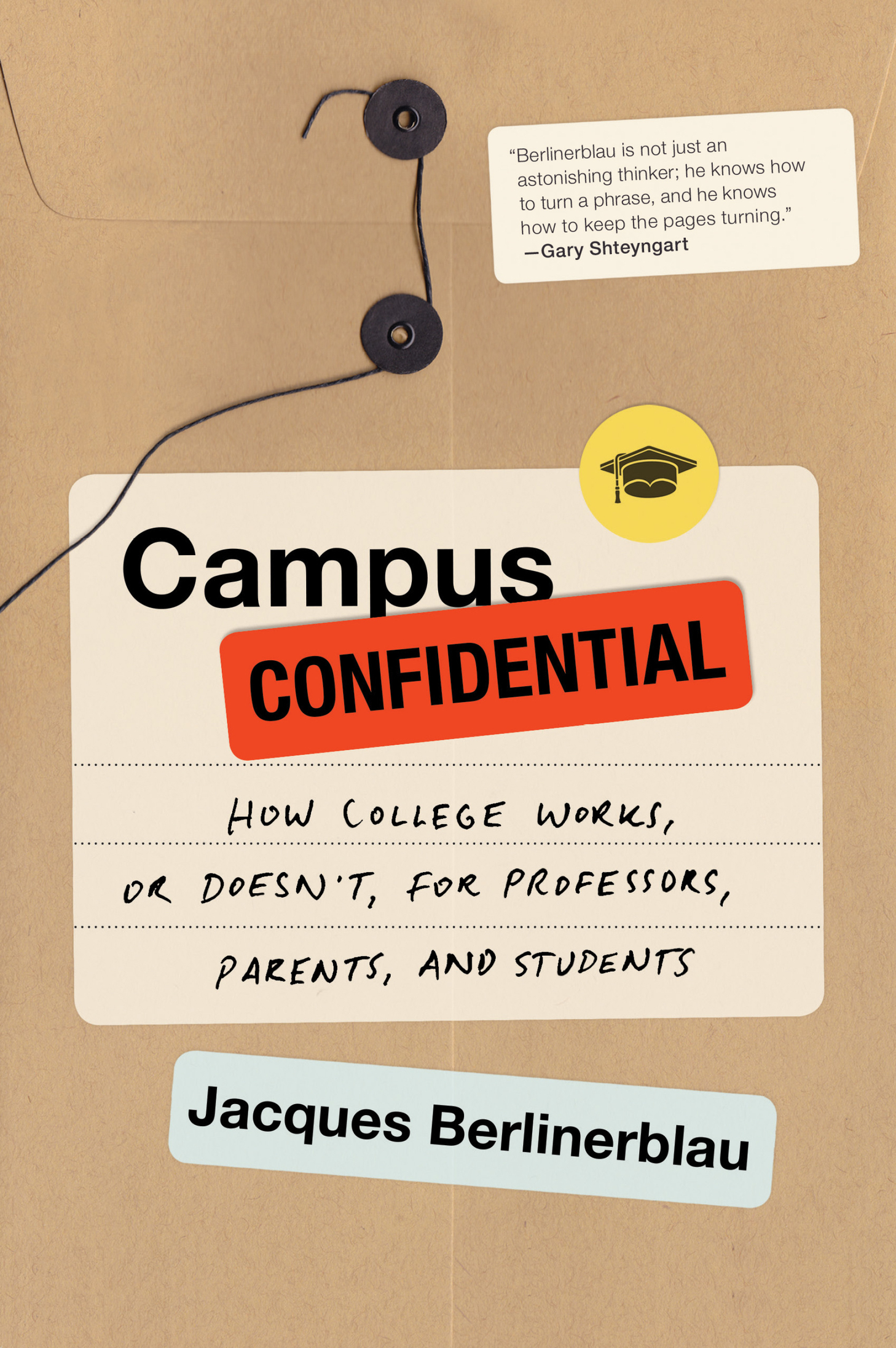 Campus Confidential How College Works or Doesnt for Professors P - photo 1