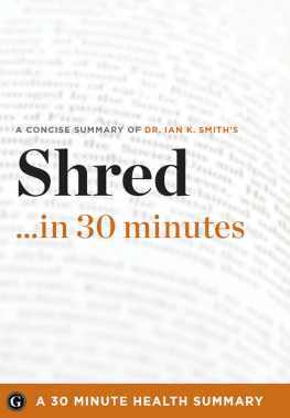 30 Minute Health Series - Shred: The Revolutionary Diet: 6 Weeks 4 Inches 2 Sizes by Ian K. Smith, MD
