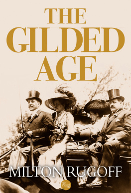 Milton Rugoff - The Gilded Age