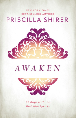 Priscilla Shirer - Awaken: 90 Days with the God who Speaks