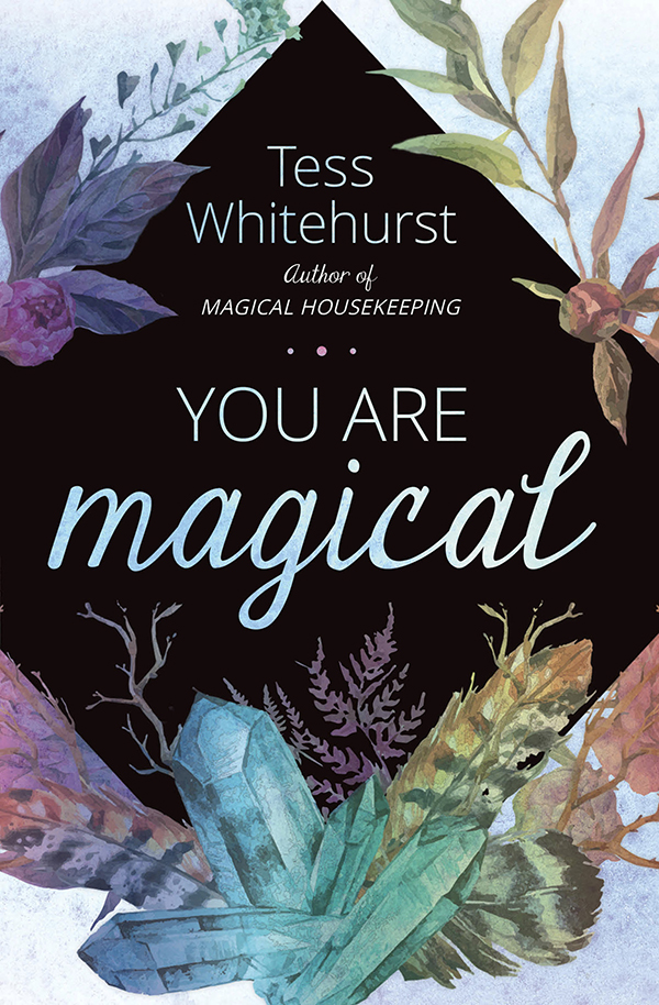 About the Author Tess Whitehurst teaches magical and intuitive arts in live - photo 1