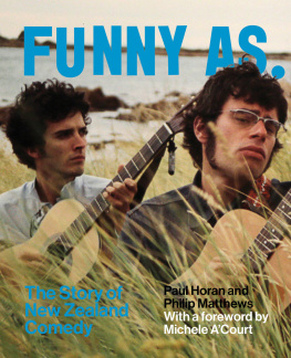 Paul Horan Funny As: The Story of New Zealand Comedy