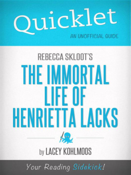 Lacey Kohlmoos - Quicklet on Rebecca Skloots The Immortal Life of Henrietta Lacks