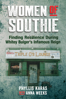 Phyllis Karas - Women of Southie: Finding Resilience During Whitey Bulgers Infamous Reign