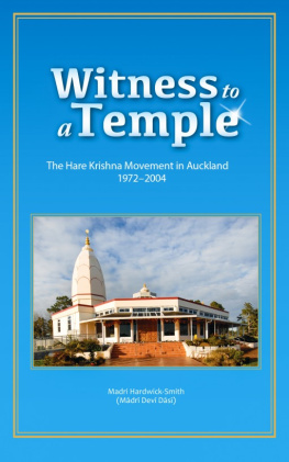 Madri Hardwick-Smith Witness to a Temple the Hare Krishna Movement in Auckland 1972-2004