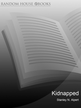 Stanley N. Alpert - Kidnapped: A Story of Survival