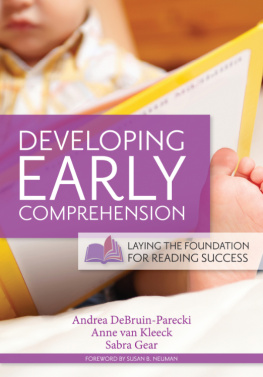 Andrea Debruin-Parecki - Developing Early Comprehension: Laying the Foundation for Reading Success