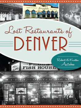 Robert Autobee - Lost Restaurants of Denver