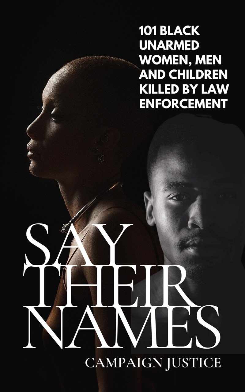 Say Their Names 101 Black Unarmed Women Men and Children Killed By Law - photo 1