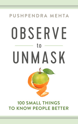 Pushpendra Mehta OBSERVE to UNMASK: 100 Small Things to Know People Better