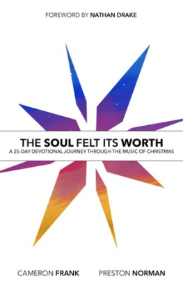 Cameron Frank - The Soul Felt Its Worth: A 25-Day Devotional Journey Through the Music of Christmas