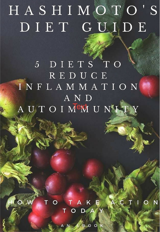 Hashimotos Diet Guide 5 Diets to Reduce Inflammation and Autoimmunity Westin - photo 1