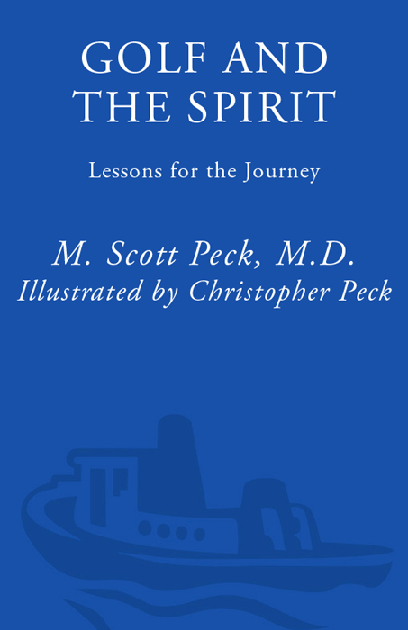 Also by M Scott Peck MD The Road Less Traveled People of the Lie - photo 1