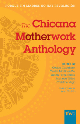 Cecilia Caballero - The Chicana Motherwork Anthology