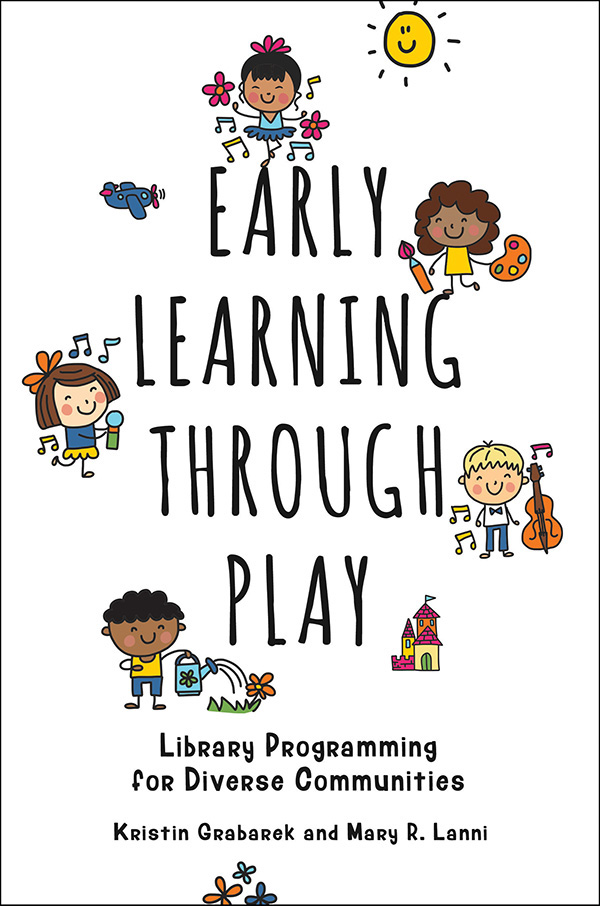 Early Learning through Play Early Learning through Play Library Programming for - photo 1