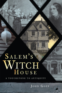 John Goff - Salems Witch House: A Touchstone to Antiquity