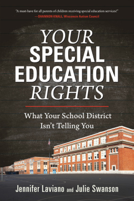Jennifer Laviano - Your Special Education Rights: What Your School District Isnt Telling You