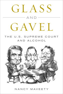 Nancy Maveety - Glass and Gavel: The U.S. Supreme Court and Alcohol