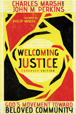 Charles Marsh - Welcoming Justice: Gods Movement Toward Beloved Community