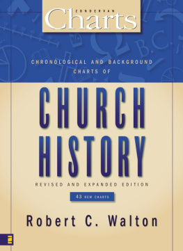 Robert C. Walton - Chronological and Background Charts of Church History