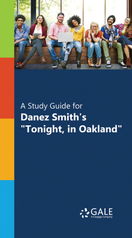 Gale A Study Guide for Danez Smiths Tonight, in Oakland