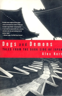 Alex Kerr - Dogs and Demons: Tales From the Dark Side of Japan