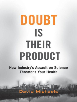 David Michaels - Doubt is Their Product: How Industrys Assault on Science Threatens Your Health