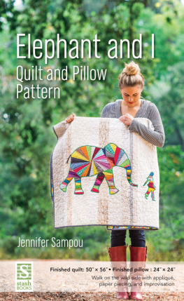 Jennifer Sampou - Elephant and I Quilt and Pillow Pattern