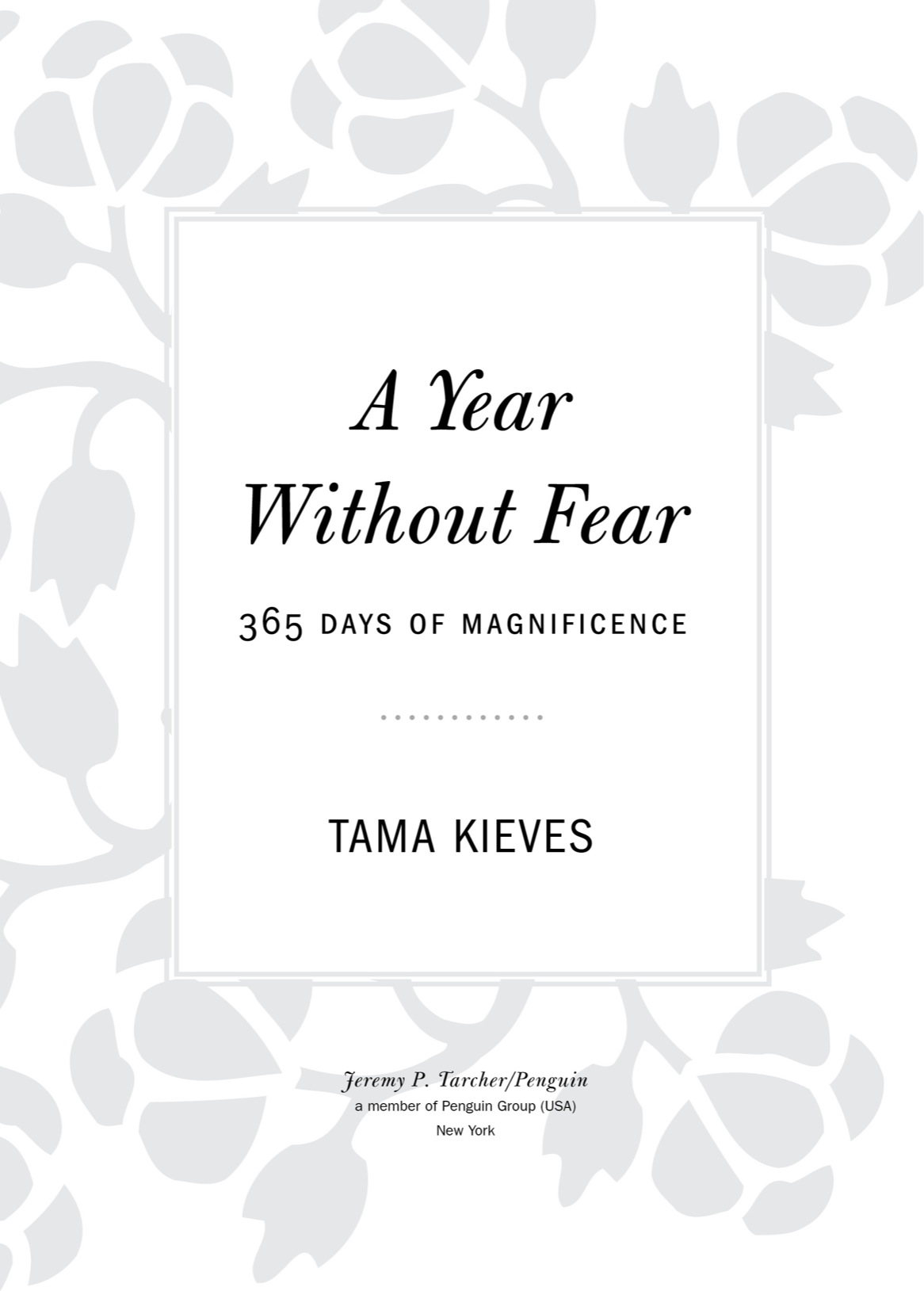 A Year Without Fear 365 Days of Magnificence - image 2