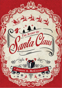 Joseph A. McCullough The Story of Santa Claus