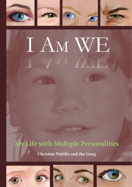 Christine Pattillo - I Am WE: My Life with Multiple Personalities