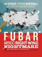 Sam Seder - F.U.B.A.R.: Americas Right-Wing Nightmare