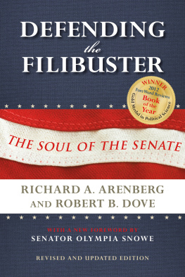 Richard A. Arenberg - Defending the Filibuster: The Soul of the Senate