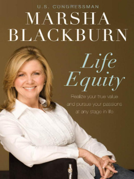 Marsha Blackburn Life Equity: Realize Your True Value and Pursue Your Passions at Any Stage in Life