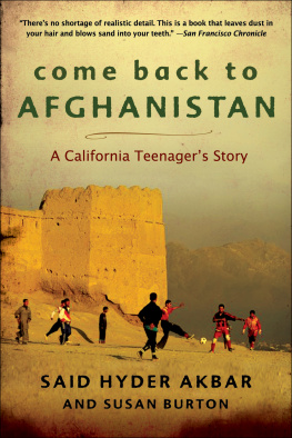 Said Hyder Akbar - Come Back to Afghanistan: A California Teenagers Story