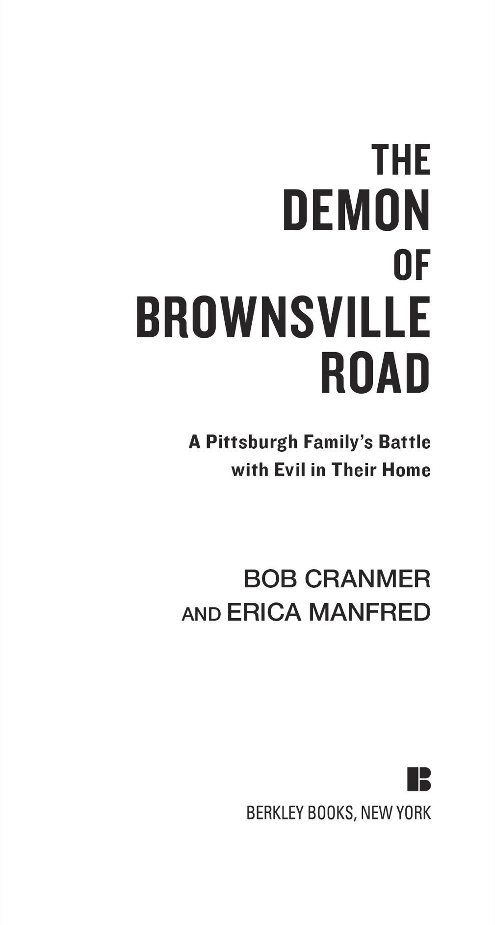 The Demon of Brownsville Road A Pittsburgh Familys Battle with Evil in Their Home - image 2