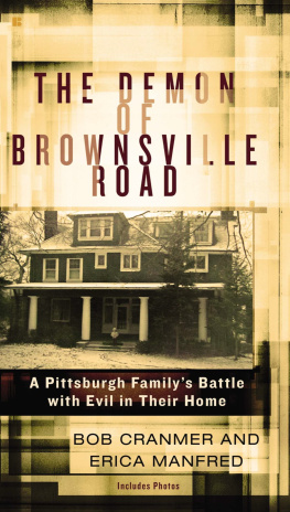 Bob Cranmer - The Demon of Brownsville Road: A Pittsburgh Familys Battle with Evil in Their Home