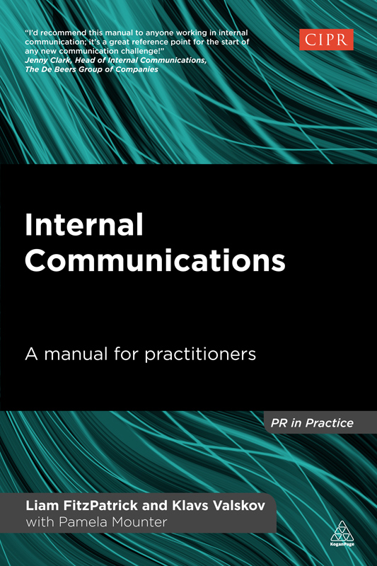 PRAISE FOR INTERNAL COMMUNICATIONS This is a must-read for everyone - photo 1