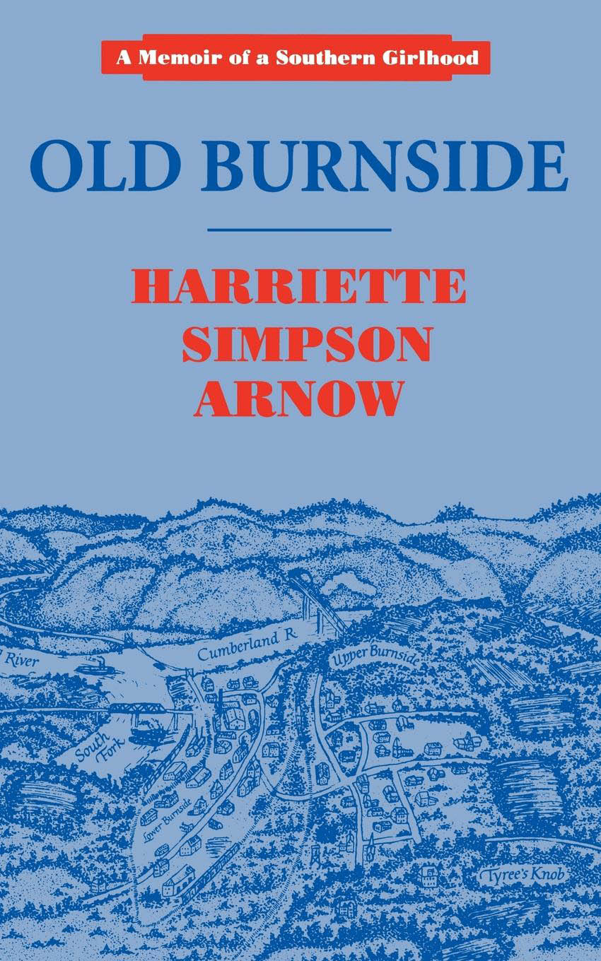 Old Burnside Old Burnside HARRIETTE SIMPSON ARNOW Copyright 1977 by The - photo 1